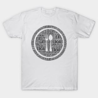 EAT LOCAL T-Shirt